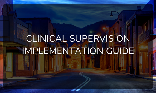 Clinical supervision impelmentation guide